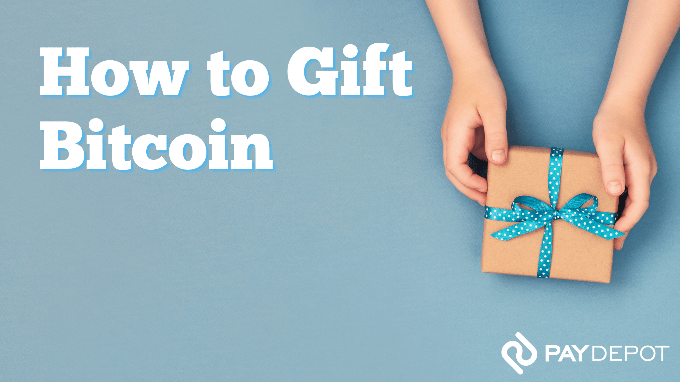 give bitcoin as a gift
